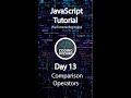 🚀 Day 13 Shorts: Comparison Operators in JavaScript for Beginners! 🤔🔗