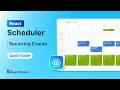 React Scheduler: Recurring Events Feature Walkthrough