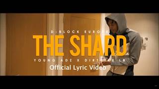D-Block Europe (Young Adz x Dirtbike LB) - The Shard [Official Lyric Audio]
