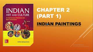 CHAPTER 2 (PART 1) (INDIAN PAINTINGS) OF INDIAN ART AND CULTURE BY NITIN SINGHANIA