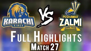 Full Highlights | Peshawar Zalmi Vs Karachi Kings | Match 27 | 15 March | HBL PSL 2018|M1F1
