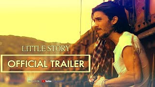 LITTLE STORY - Teaser Trailer [HD] / (2018)