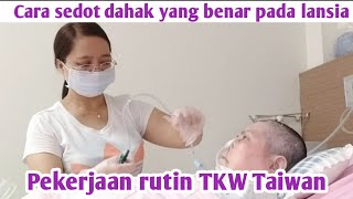 🇲🇨 TKW TAIWAN 🇹🇼 CARA SEDOT DAHAK YANG BENAR PADA LANSIA !?