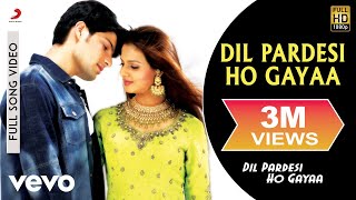 Dil Pardesi Ho Gayaa Title Track Full Video - Kapil, Saloni|Sonu Nigam|Alka Yagnik