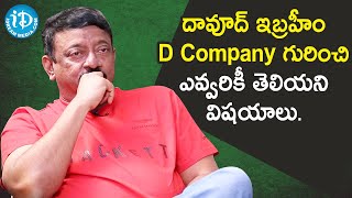 Unknown Facts about Dawood Ibrahim's D Company - RGV | A Candid Conversation | Swapna |iDream Movies
