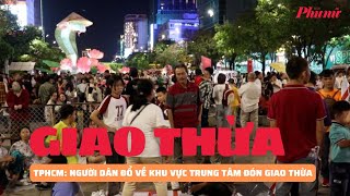 TPHCM: Người dân đổ về khu vực trung tâm đón giao thừa | Báo Phụ Nữ