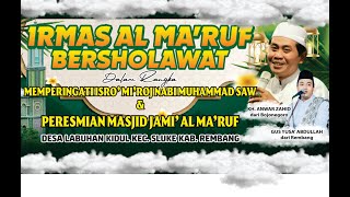 🔴 IRMAS AL MA'RUF BERSHOLAWAT BERSAMA KH ANWAR ZAHID - GUS YUSA' ABDULLAH DI DESA LABUHAN KIDUL 2025