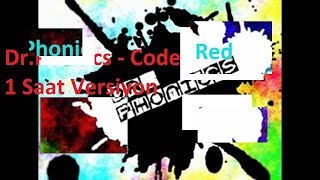Dr.Phonics - Code Red | 1 Hour Version