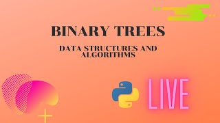 Binary Trees in Python | Master Data Structures and Algorithms