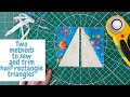 Two methods to sew and trim half rectangle triangles.