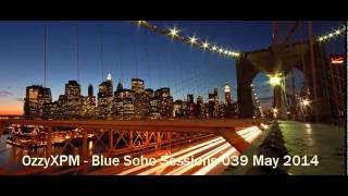 OzzyXPM - Blue Soho Sessions 039 (2013-05-11)