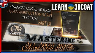 Learn 3DCoat - Advanced customization using right button script - Part 01