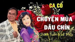 Ca cổ: Chuyện mùa dâu chín - NSND Thanh Tuấn & NSND Lệ Thủy