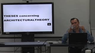 Patrik Schumacher: Theses on Architectural Theory, Tongji 2018