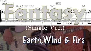 【Bass Cover TAB】「Fantasy」（Single  Version）〜 Earth,Wind&Fire with TAB「ファンタジー」〜アース　ウインド　アンド　ファイヤー　タブ譜付