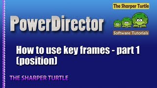 PowerDirector 15 - How to use key frames - part 1 (position)