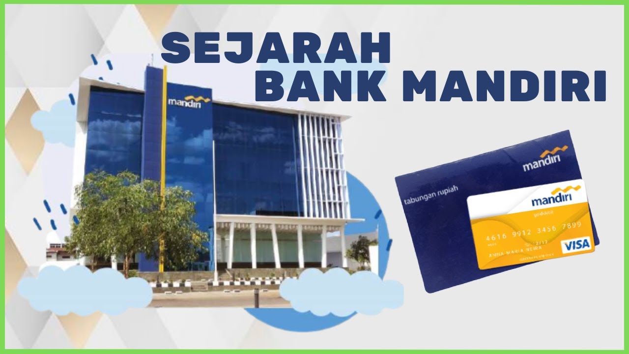 Sejarah Bank Mandiri, Gabungan Empat Kekuatan #Episode82 - YouTube