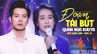 Liên Khúc Đoạn Tái Bút - Quán Nửa Khuya - Ngô Quốc Linh, Puol Lê | Tuyển Tập Đi Cùng Năm Tháng