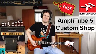 AmpliTube 5 Custom Shop FREE Version - Demo \u0026 Review