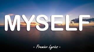 Myself - NAV (Lyrics) 🎵