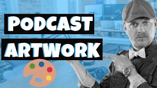 Podcasting 101: How To Create Podcast Artwork for Free