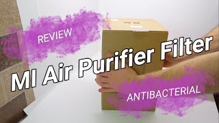 Xiaomi Mi Air Purifier Antibacterial Filter Review and Change