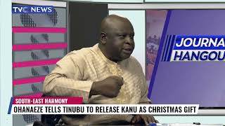Ohanaeze Tells Tinubu To Release Kanu As Christmas Gift