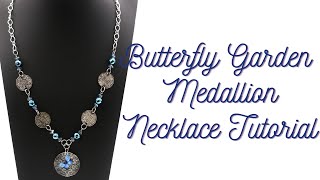 Butterfly Garden Medallion Necklace Tutorial w/ Lauren Fenty : February 2025 Bargain Bead Box