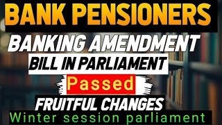 Bank pensioners - AMENDMENT GOOD