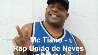 Mc Tiano DA ANTIGA   Rap União de Neves (OFICIAL).wmv