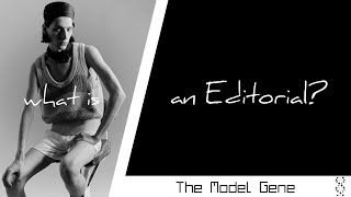 What is a Fashion Editorial?