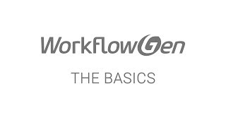WorkflowGen - The Basics