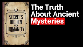 Forbidden Knowledge Secrets Hidden From Humanity Full Audiobook