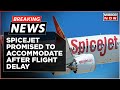 Breaking News: Two Spicejet Flights Delayed, Promised To Accommodate After Passengers Irk