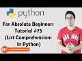 Python Comprehensions | Python Tutorials For Absolute Beginners In Hindi #73