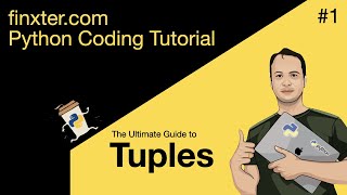 The Ultimate Guide to Python Tuples | Intro and Theoretical Basics | Part 1/7