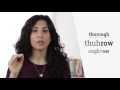 how to say through vs. thorough american english pronunciation