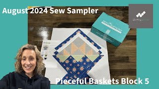 August 2024 Sew Sampler Box - Pieceful Baskets quilt along - Cat's Cradle Basket Block No 5