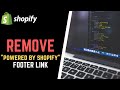 How to Remove 'POWERED BY SHOPIFY' Footer Link