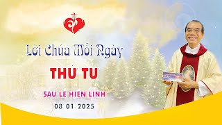 LỜI CHÚA | THỨ TƯ SAU LỄ HIỂN LINH | 08/01/2025