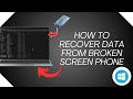 Broken Phone Screen Recover Your Data Fast — Step by Step Guide 2025 (100% Working)
