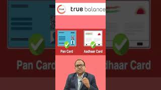 Get Aadhaar Card Personal Loan upto 50000 in Five minutes by True Balance App