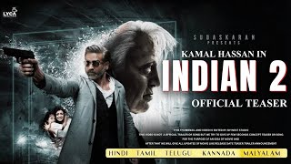 Hindustani 2 - Official Teaser | Kamal Haasan | Shankar | Anirudh | Subaskaran | Lyca | Red Giant