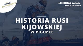 Dzieje i historia Rusi Kijowskiej | sThruna Świata