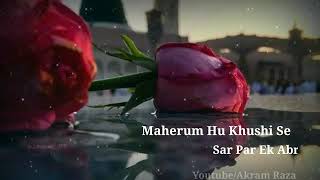 Heart Touching Line 😇😇💖💖💖 naat taiba ke Jane wale by Owais Raza qQadri-Abdullah Memon