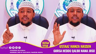 Gorsa Heddu Qalbii Nama Jiisu Ustaaz Hamza Hassen