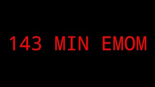 143 Minutes EMOM Timer