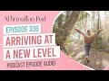 affirmations when arriving at a new level affirmation pod episode 336