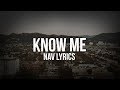 NAV - Know Me (Lyrics)