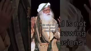 The moment you believe "this is it.." - Sadhguru